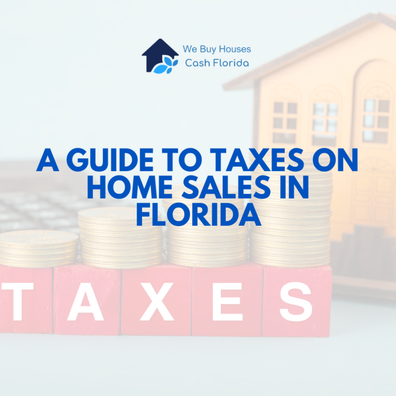 What Taxes Do You Pay When You Sell a House in Florida